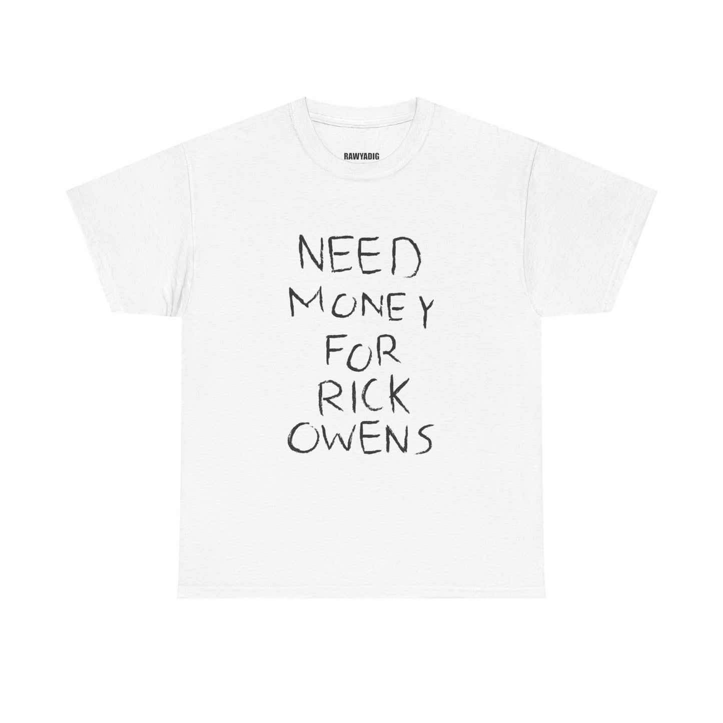 "Need Money For Rick Owens" White Shirt
