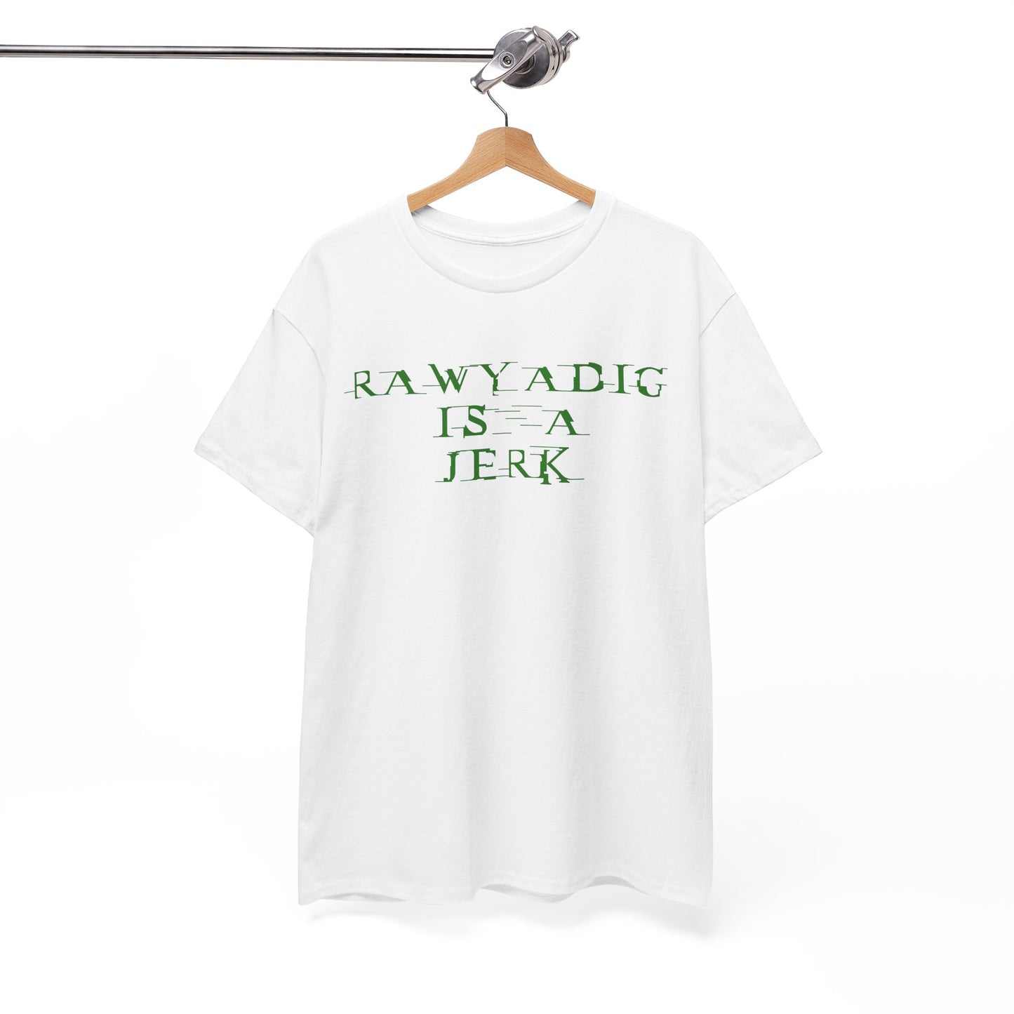 Rawyadig Is A Jerk Tee